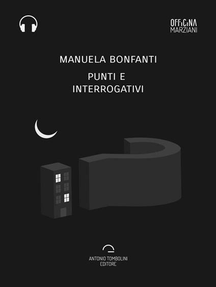 Punti e interrogativi - Manuela Bonfanti - ebook