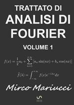 Trattato di analisi di Fourier. Vol. 1