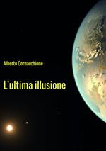 L' ultima illusione