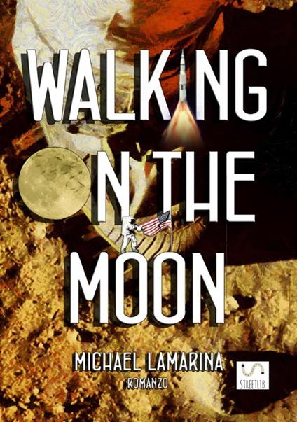 Walking on the moon - Michael Lamarina - copertina