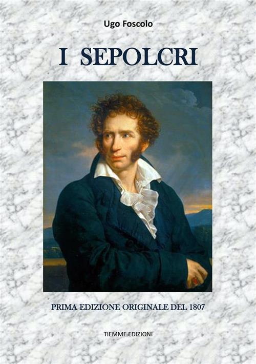 Sepolcri (rist. anast. 1807) - Ugo Foscolo - ebook