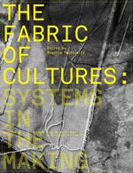 The fabric of cultures: systems in the making