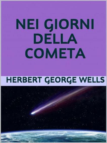 Nei giorni della cometa - Herbert George Wells - ebook