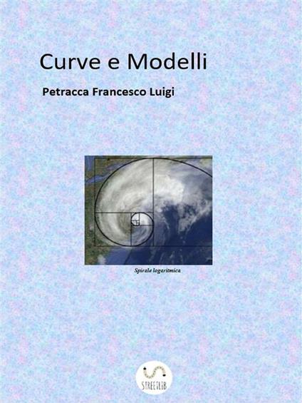 Curve e modelli - Francesco Luigi Petracca - ebook