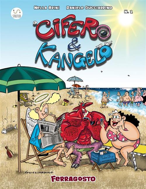 Cifero&Kangelo. Ferragosto. Vol. 1 - Nella Brini,Daniele Gucciardino,L. Donadei - ebook