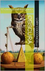 Obscura. 15 racconti dall'Africa nera