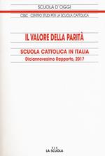 Il valore della parità. Scuola cattolica in Italia. 19° rapporto