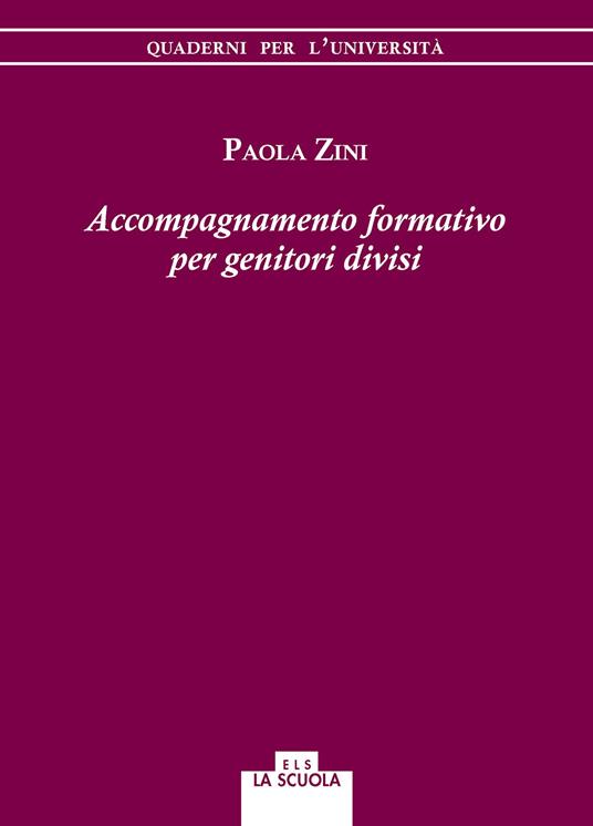 Accompagnamento formativo per genitori divisi - Paola Zini - copertina