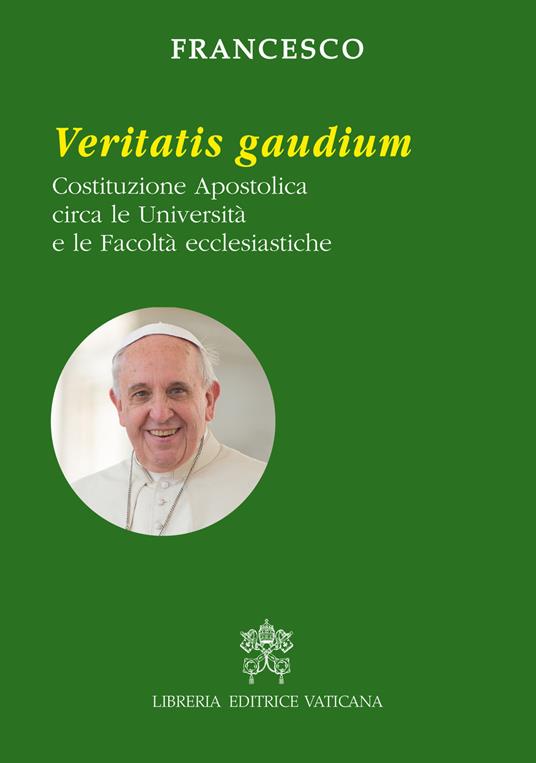 Veritatis gaudium. Costituzione apostolica circa le università e le facoltà ecclesiastiche - Francesco (Jorge Mario Bergoglio) - copertina