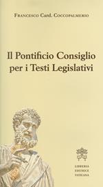 Il Pontificio Consiglio per i testi legislativi