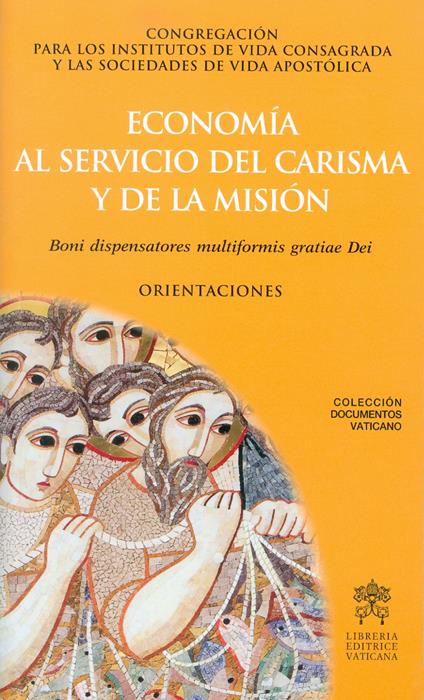 Economía al servicio del carisma y la misión. Boni dispensatores multiformis gratiae Dei. Orientaciones - copertina
