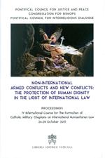 Non-international armed conflicts and new conflicts: the protection of human dignity in the light of international law