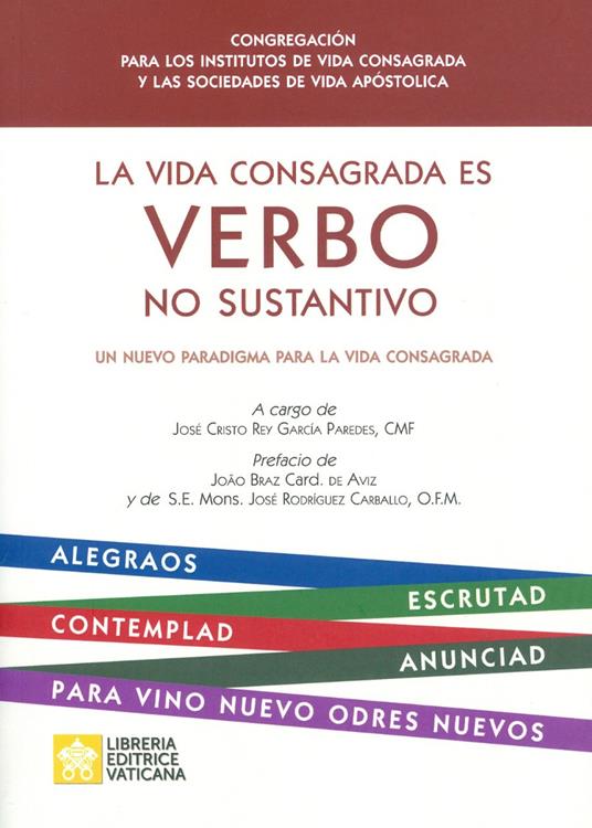 La vida consagrada es verbo no sustantivo. Un nuevo paradigma para la vida consagrada - copertina