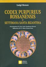Codex purpureus rossanensis e settimana santa bizantina