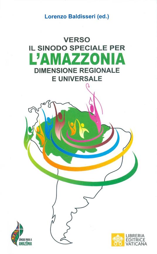 Verso il Sinodo speciale per l'Amazzonia dimensione regionale e universale - copertina