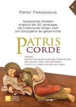 Patris corde. Apostolisches Schreiben anlässlich des 150. Jahrestages der Erhebung des heiligen Josef zum Schutzpatron der ganzen Kirche