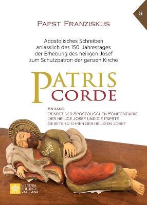 Patris corde. Apostolisches Schreiben anlässlich des 150. Jahrestages der Erhebung des heiligen Josef zum Schutzpatron der ganzen Kirche - Francesco (Jorge Mario Bergoglio) - copertina