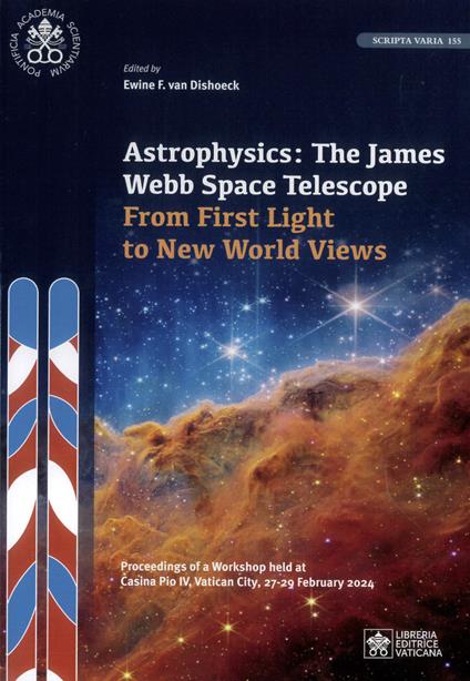Astrophysics: the James Webb space. Telescope from first light to new world views - copertina