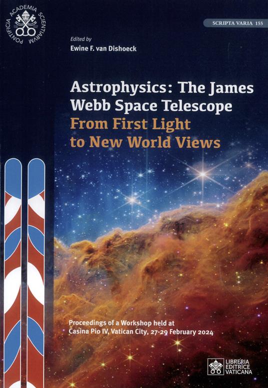 Astrophysics: the James Webb space. Telescope from first light to new world views - copertina