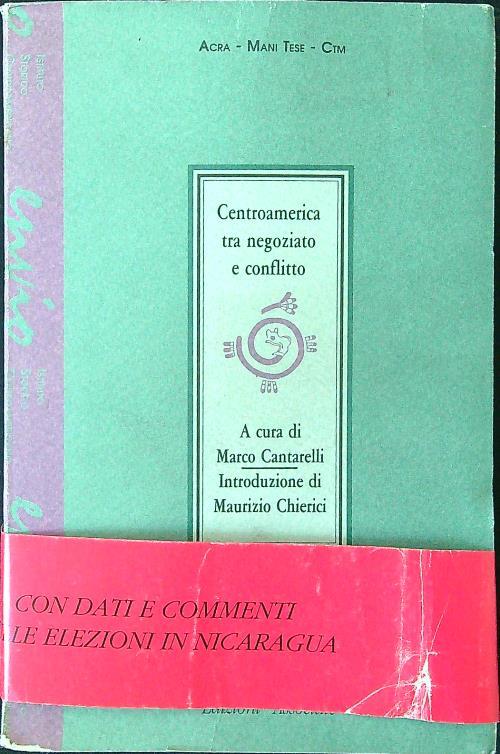 Centro America tra negoziato e conflitto