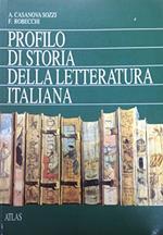  Profilo di storia della letteratura italiana. Per le Scuole superiori