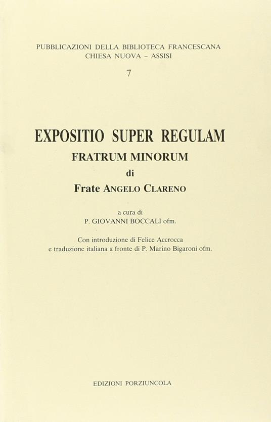 Expositio super regulam Fratrum minorum - Angelo Clareno - copertina
