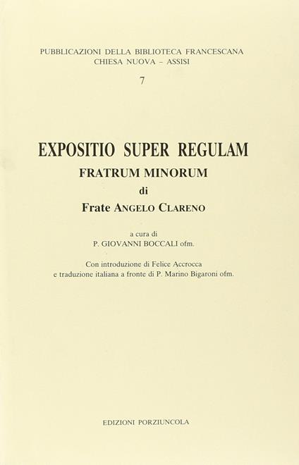 Expositio super regulam Fratrum minorum - Angelo Clareno - copertina