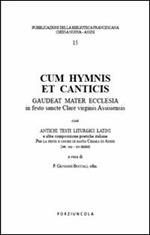 Cum hymnis et canticis. Gaudeat Mater Ecclesia in festo sancte Clare virginis Assisiensis