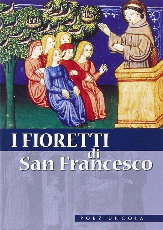 I fioretti di san Francesco. Nuova ediz. - Francesco d'Assisi (san) - copertina