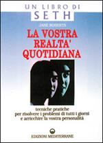 La vostra realtà quotidiana