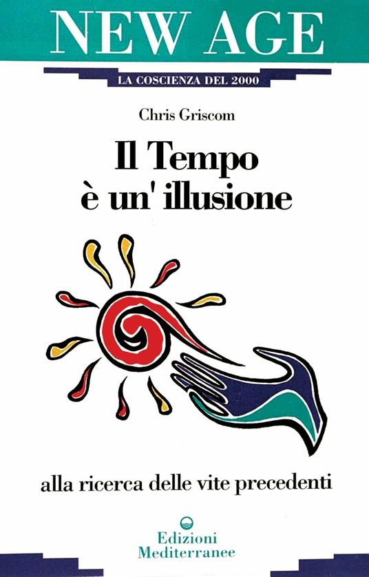 Il tempo è un'illusione - Chris Griscom - copertina