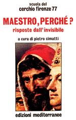 Maestro, perché?