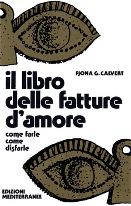 Il libro delle fatture d'amore - Fjona Calvert - copertina
