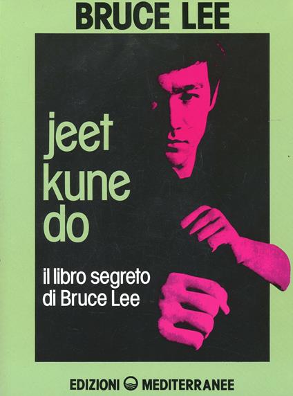 Jeet kune do. Il libro segreto di Bruce Lee - Bruce Lee - copertina