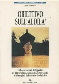 Obiettivo sull'Aldilà