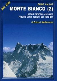 Monte Bianco. Vol. 2 - François Labande - copertina