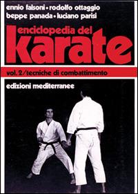 Enciclopedia del karate. Vol. II. Tecniche di combattimento