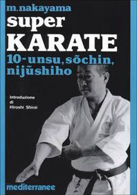 Super Karate 10. Unsu, Sochin, Ninjushiho