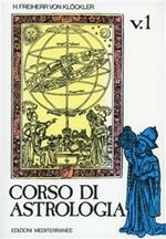 Corso di astrologia. Vol. 1