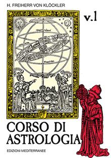 Corso di astrologia. Vol.I