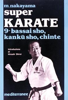 Super Karate 9. Bassai sho, Kanku sho, Chinte
