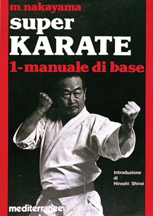 Super karate. Vol. 3: Kumite 1 - Masatoshi Nakayama - copertina