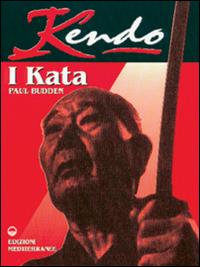 Kendo. I Kata - Paul Budden - copertina
