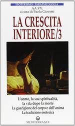 La crescita interiore. Vol. 3