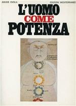 L' uomo come potenza