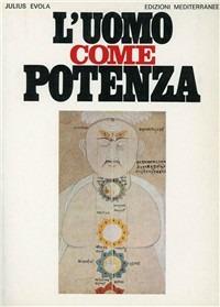L' uomo come potenza - Julius Evola - copertina