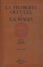 La filosofia occulta o La magia. Vol. 2: magia celeste, la magia cerimoniale, La.