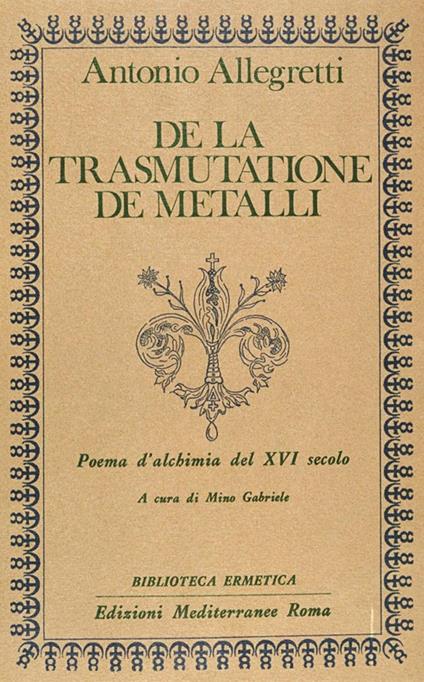 De la trasmutatione de metalli - Antonio Allegretti - copertina