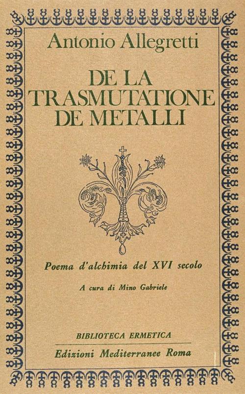De la trasmutatione de metalli - Antonio Allegretti - copertina