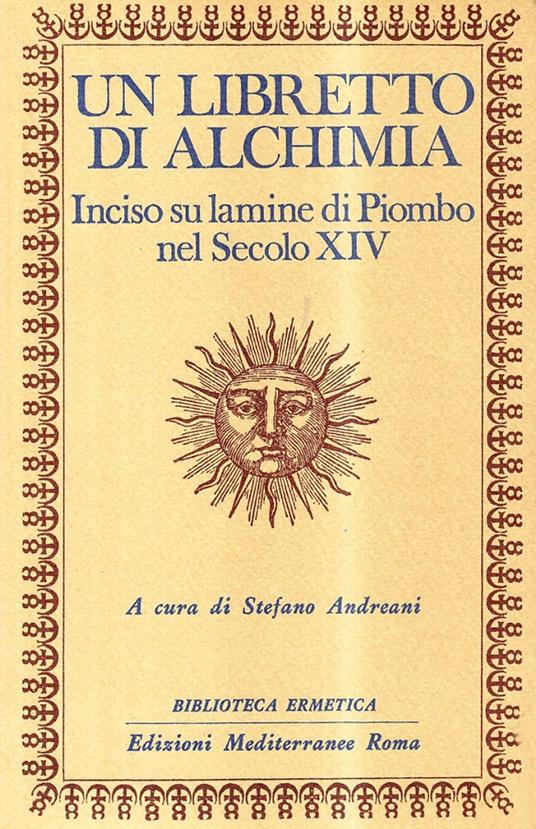 Un libretto di alchimia. Inciso su lamine di piombo nel secolo XIV - copertina